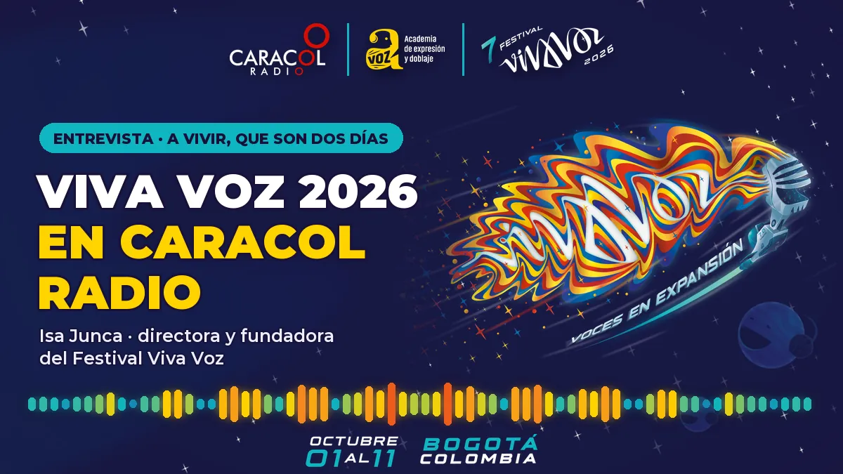 Viva Voz 2026 en Caracol Radio: la voz como herramienta, el reto de la IA y los Tres Marios en Bogotá