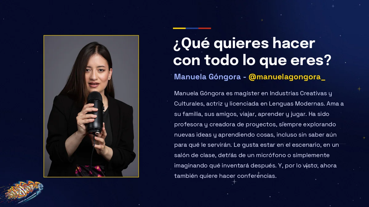 Manuela Góngora: ¿Qué quieres hacer con todo lo que eres?