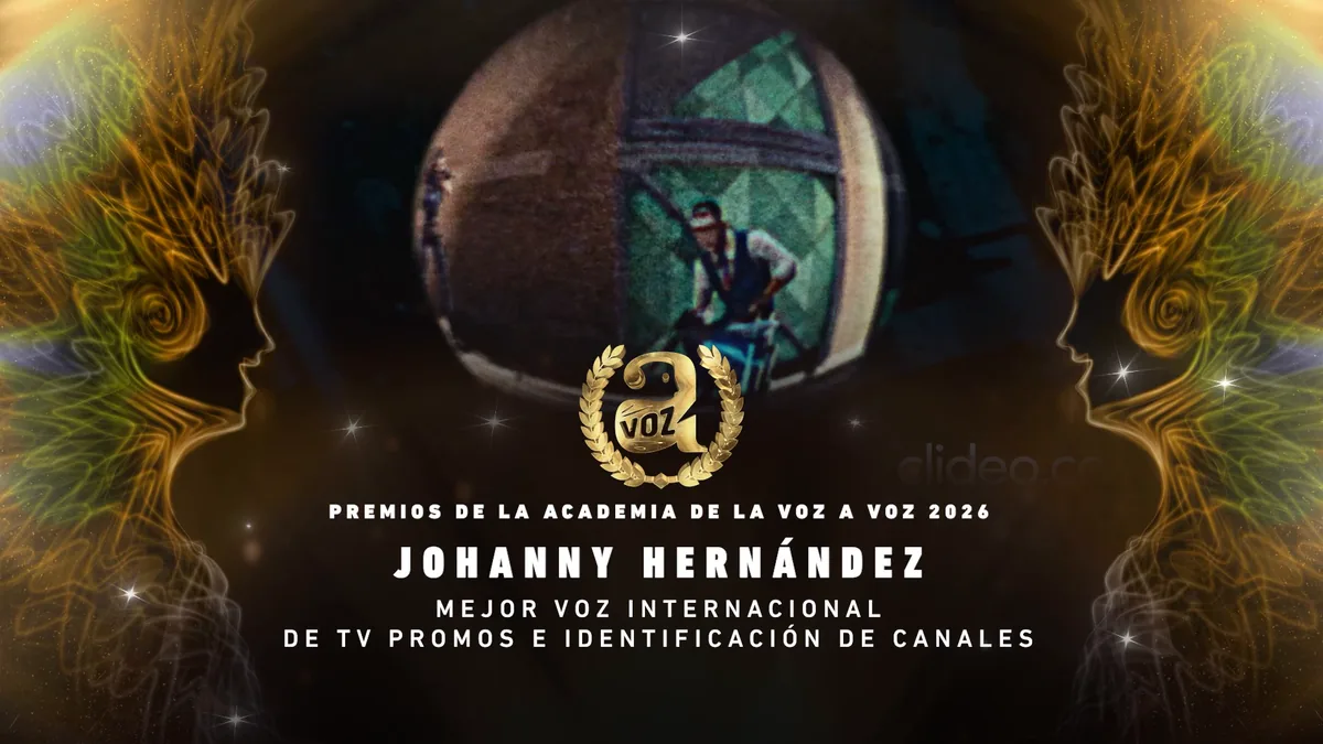 Johanny Hernández Ramírez · Mejor voz internacional de TV promos e identificación de canales · Premios de la Academia de la Voz A Voz 2026