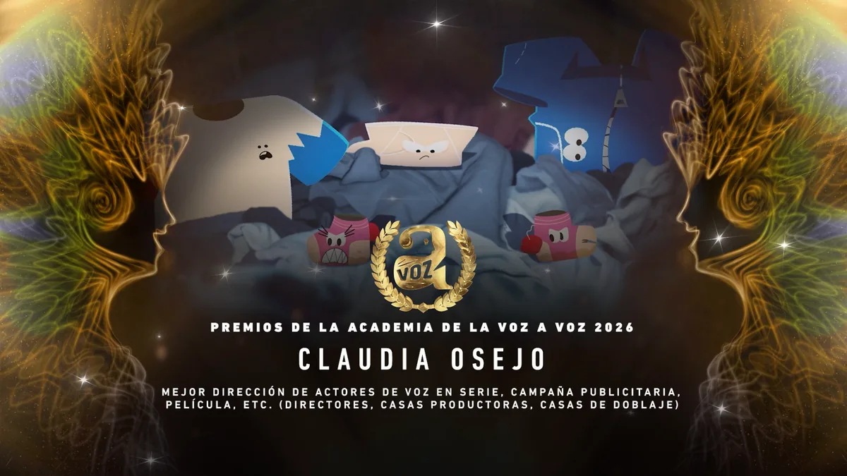 Claudia Osejo · Mejor dirección de actores de voz en serie, campaña publicitaria, película, etc. (directores, casas productoras, casas de doblaje) · Premios de la Academia de la Voz A Voz 2026